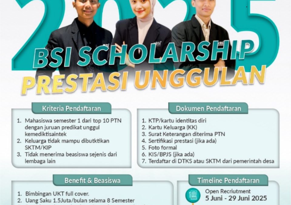 PEMBUKAAN BEASISWA BSI PRESTASI UNGGULAN TAHUN 2025